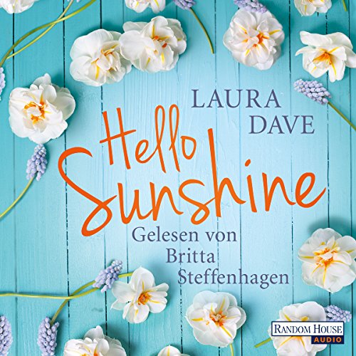 Hello, Sunshine (Audible Audio Edition) Laura Dave, Joy