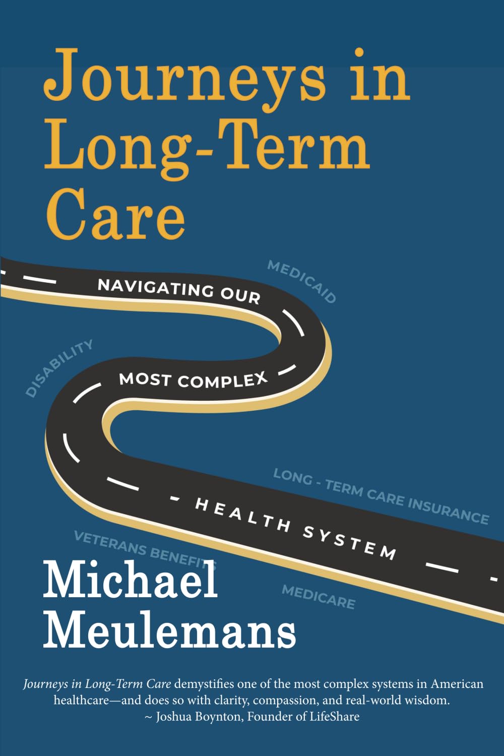 Journeys in Long-Term Care: Navigating Our Most Complex Health System