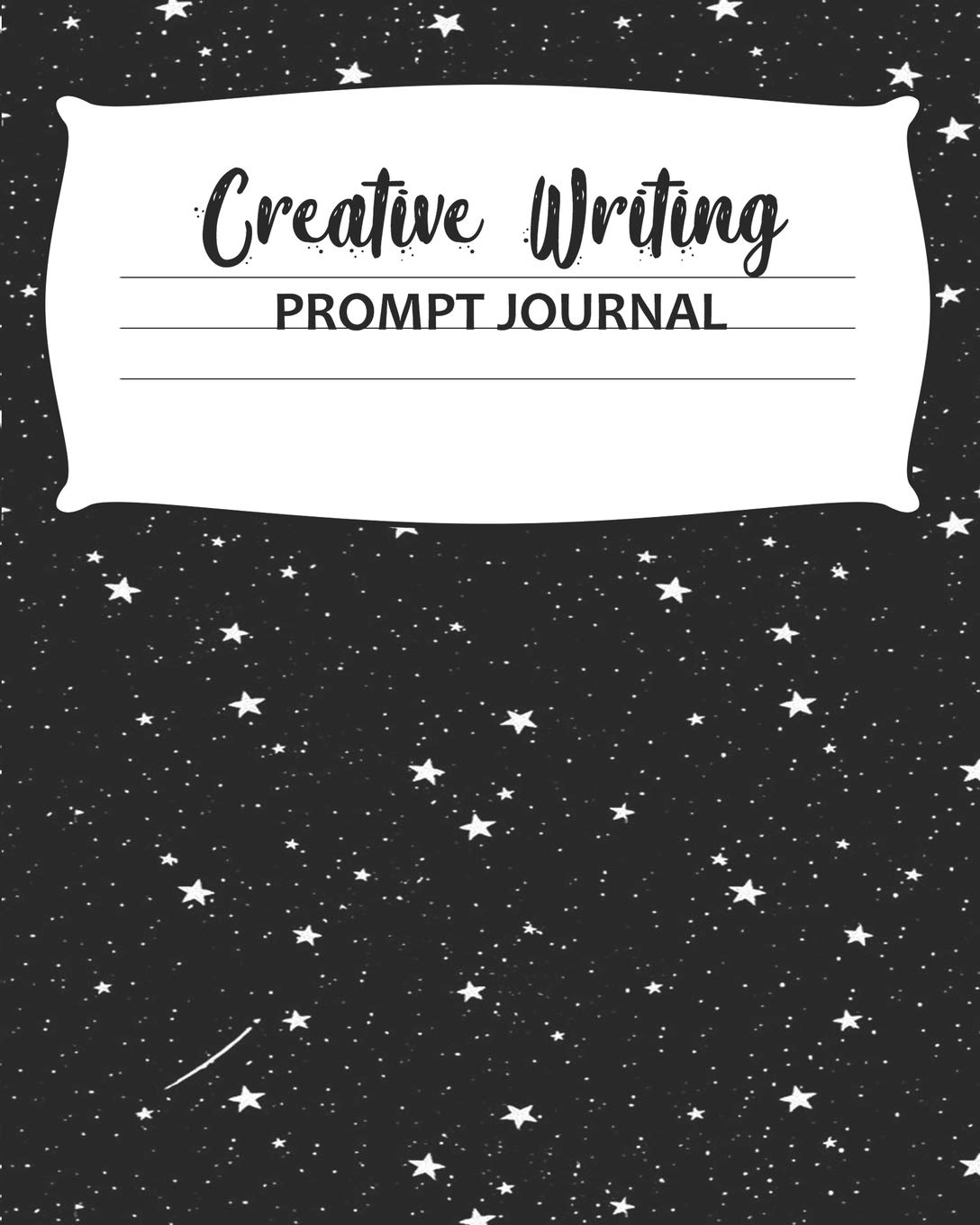 Creative Writing Prompt Journal: Daily Guided Workbook,a Year of prompts to relieve writers block and inspire ideas, 366 prompted