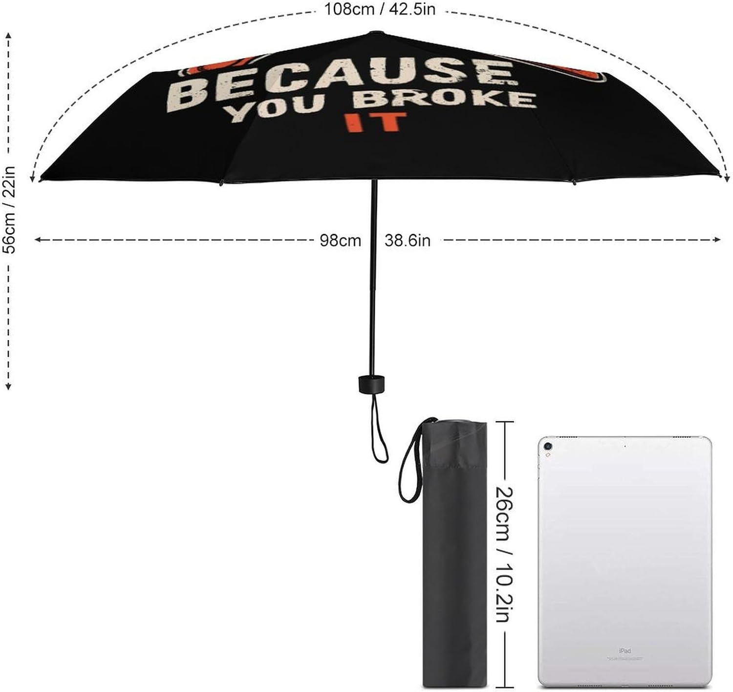 I'M Here Because You Broke It Travel 3 Folding Umbrella Windproof Rain Sun Manual Opening And Closing Umbrellas