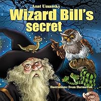 Wizard Bill's Secret 1516835255 Book Cover