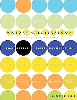 2015 Victory Hall Yearbook: Big Small Show Fundraiser