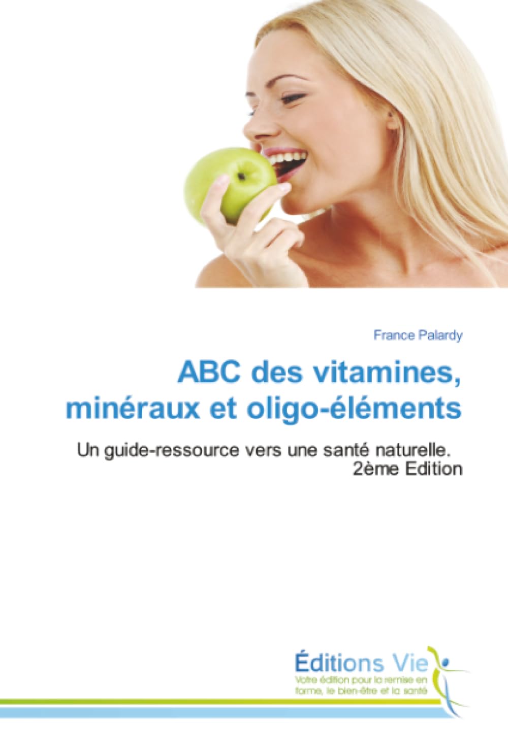 ABC des Vitamines et Minéraux : Guide Complet pour une Santé Naturelle