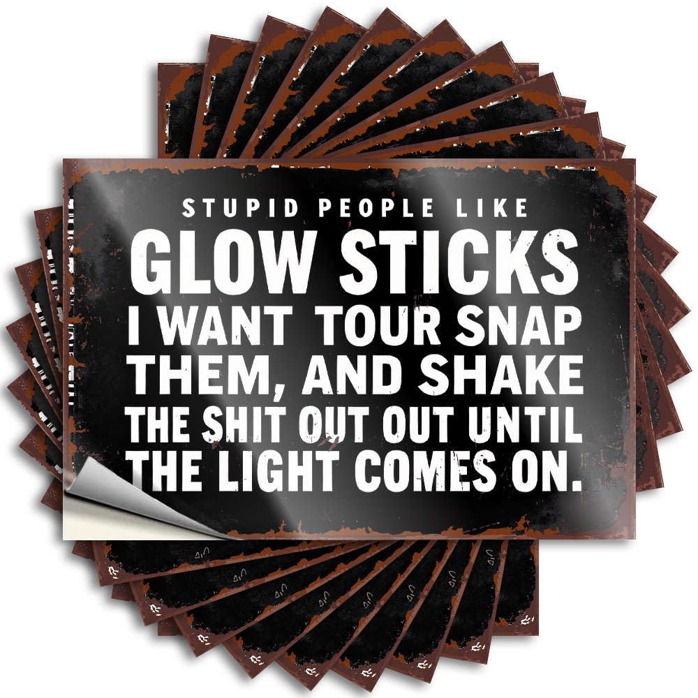 Space Room Decor Wall Sticker | Stupid People Like Glow Sticks. Badass Durable Vinyl Sticker Easy Apply for Fall(6X9CM)