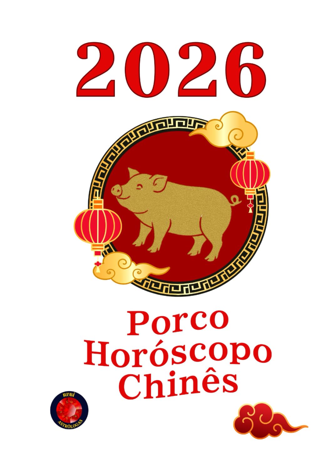 Porco Horóscopo Chinês 2026