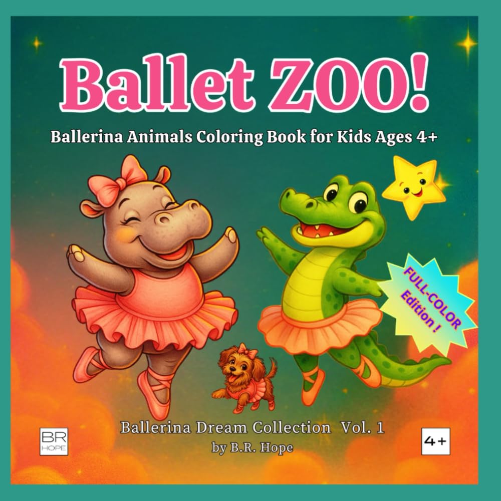 Ballet ZOO!: Ballerina Animals Coloring Book for Kids Ages 4+ – Full-Color Edition