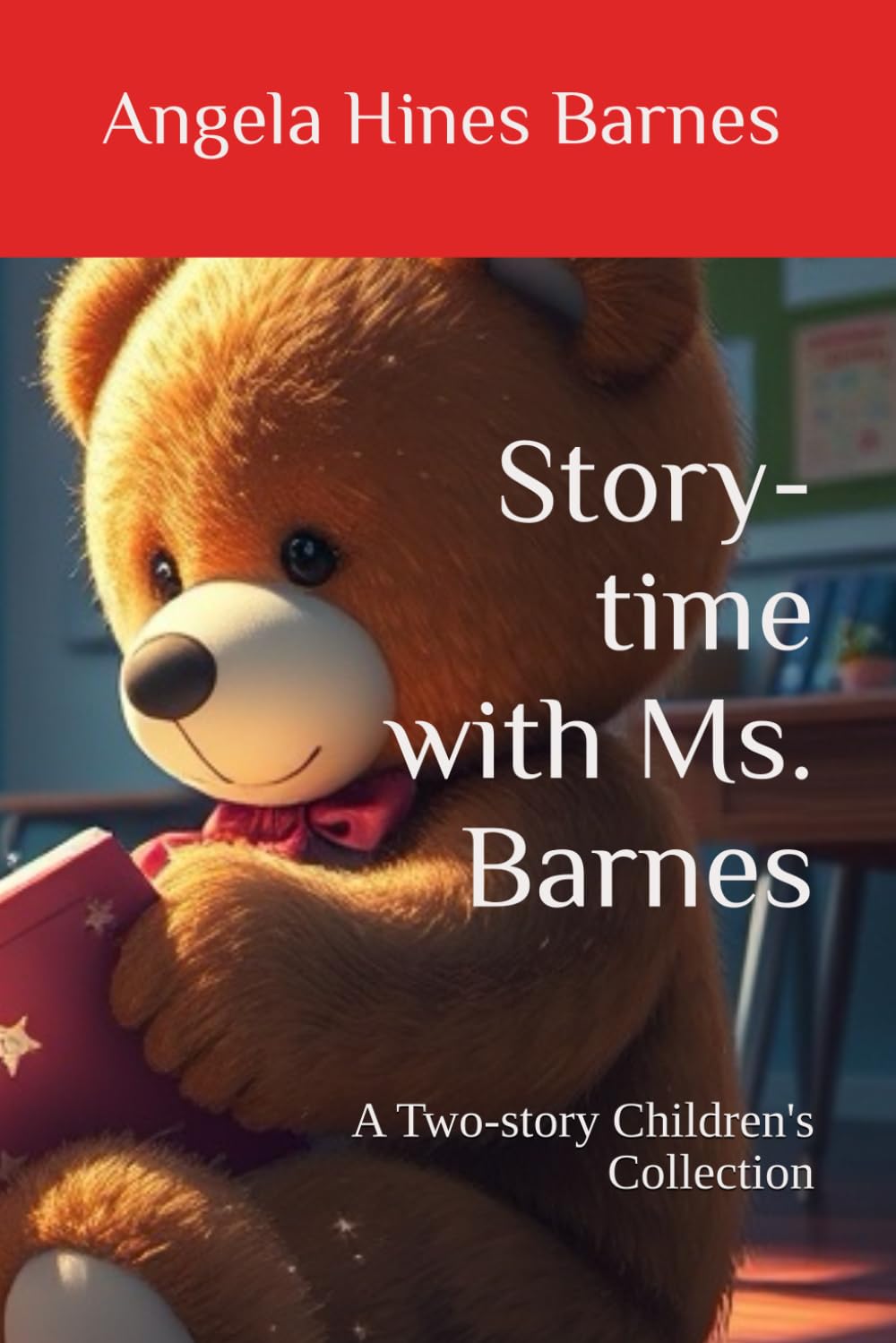 Story-time with Ms. Barnes: A Two-story Children's Collection      Paperback – November 10, 2024