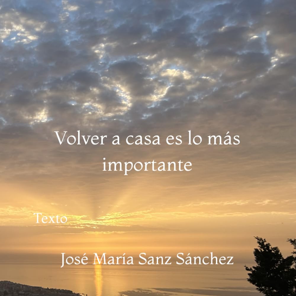 Volver a casa es lo más importante: Texto