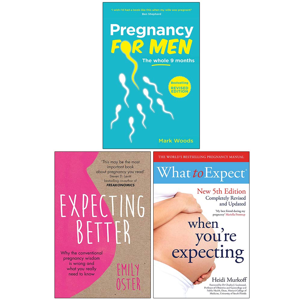 Pregnancy for Men, Expecting Better, What To Expect When Youre Expecting 3 Books Collection Set
