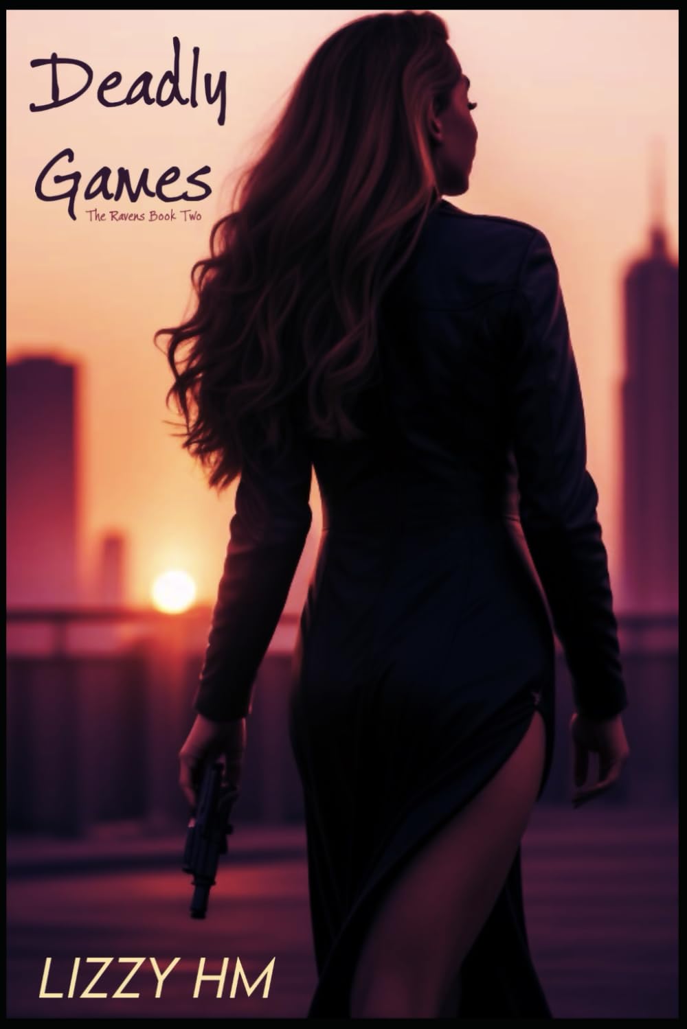 Deadly Games: The Raven's book 2 (The Raven MC)