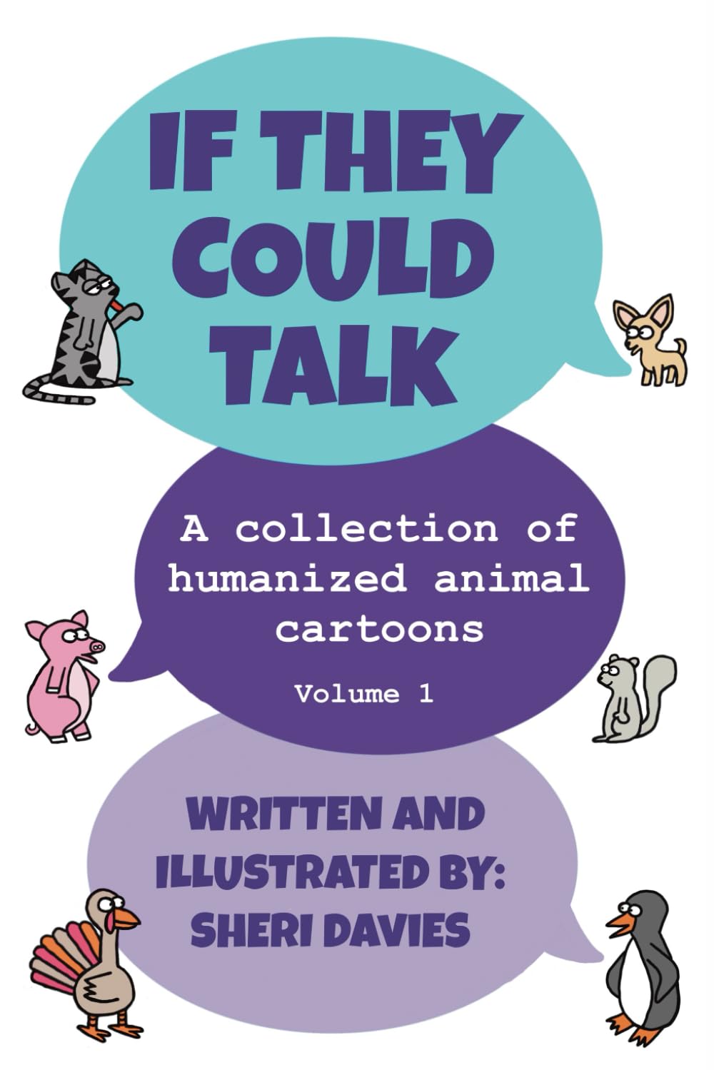 If They Could Talk: (Volume 1)