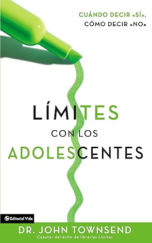 Límites con los adolescentes | Softcover | Boundaries with Teens: Cuando decir 'sí', cómo decir 'no