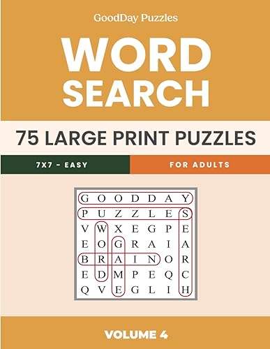 GoodDay Puzzles - Easy Word Search - 75 Themed Puzzles - 7 x 7 Large Print - Volume 4 (Themed Word Searches | Large Print 7x7 | GoodDay Puzzles)
