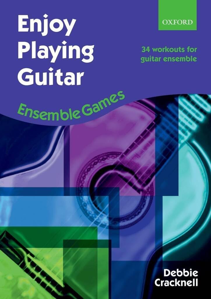 Enjoy Playing Guitar: Ensemble Games: 34 workouts for guitar ensemble