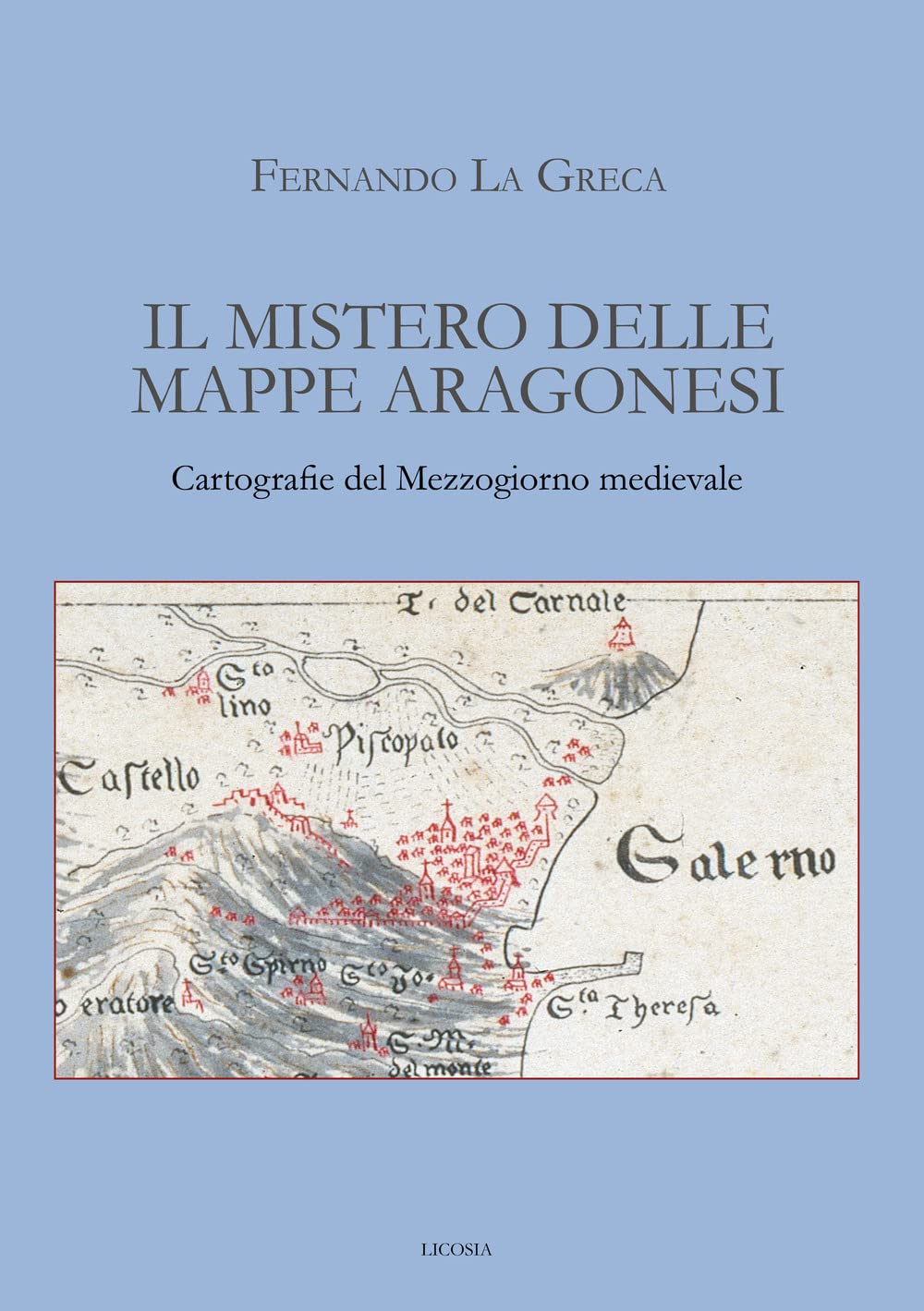 Il mistero delle mappe aragonesi: Cartografie del Mezzogiorno medievale