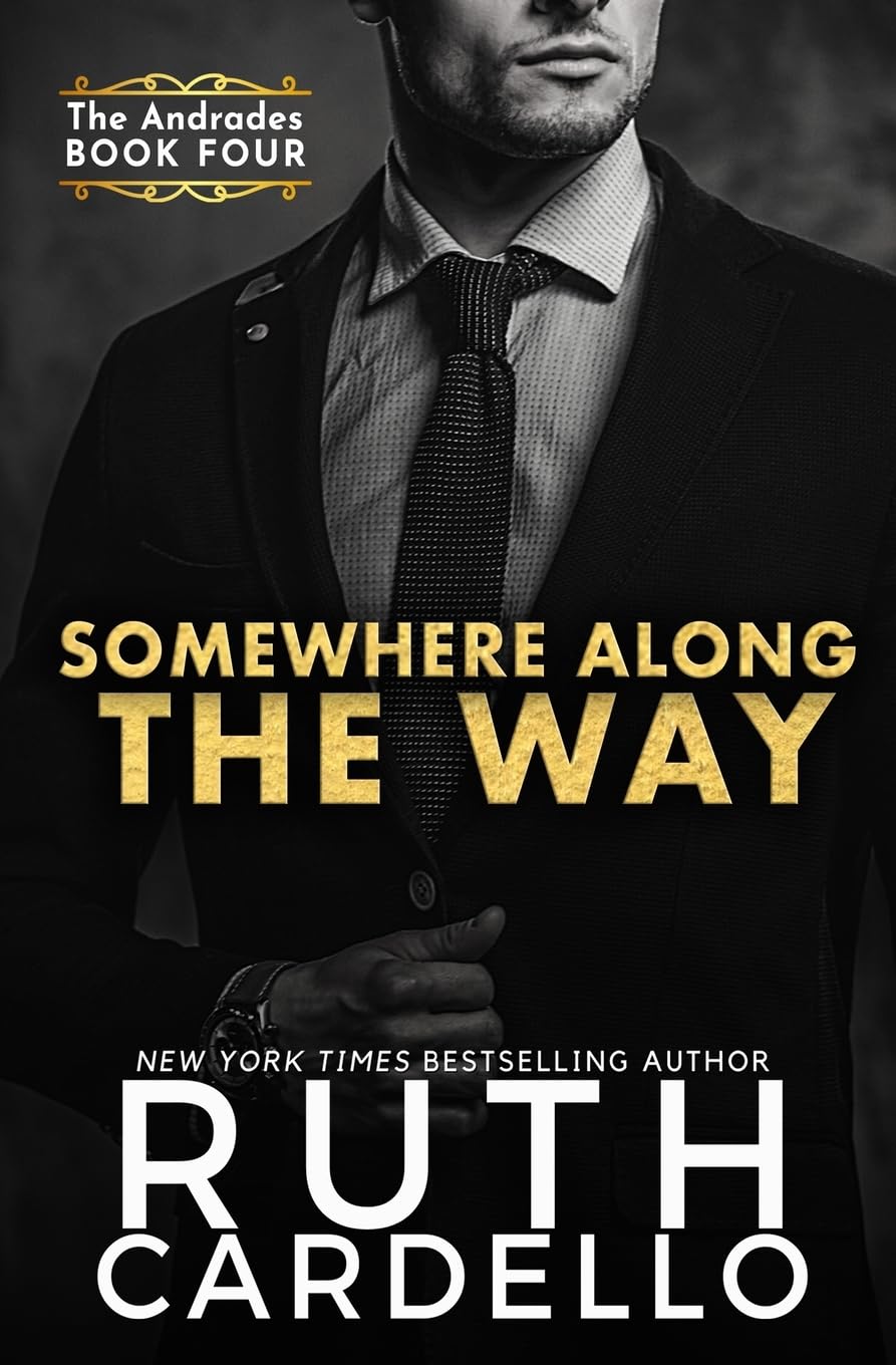 Somewhere Along the Way (The Andrades Book Four): Volume 4
