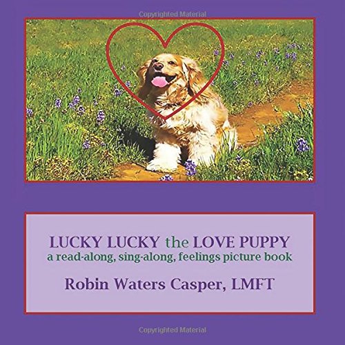 Lucky Lucky the Love Puppy a readalong, singalong, feelings picture