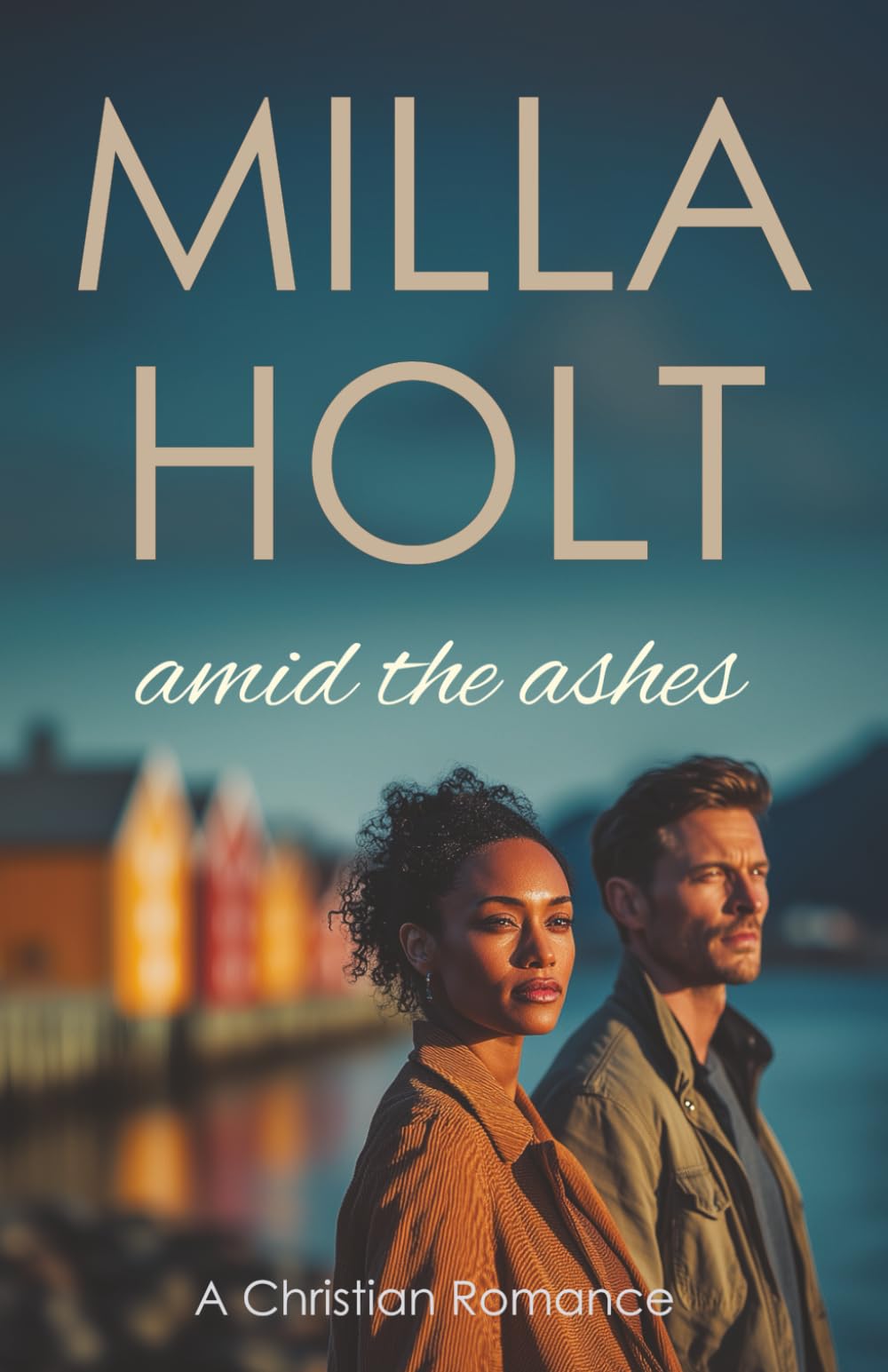 Amid the Ashes: A Christian Romance (Seasons of Faith)