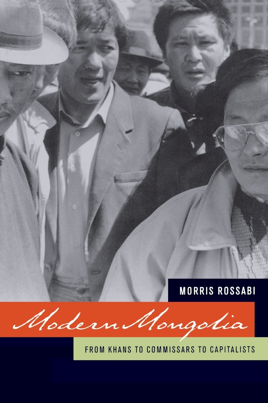 Modern Mongolia: From Khans to Commissars to Ca. Rossabi<|
