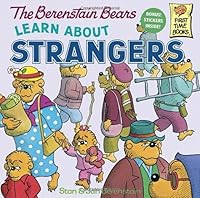 The Berenstain Bears Learn About Strangers by Stan Berenstain (Aug 12 1985) B00D824YJA Book Cover
