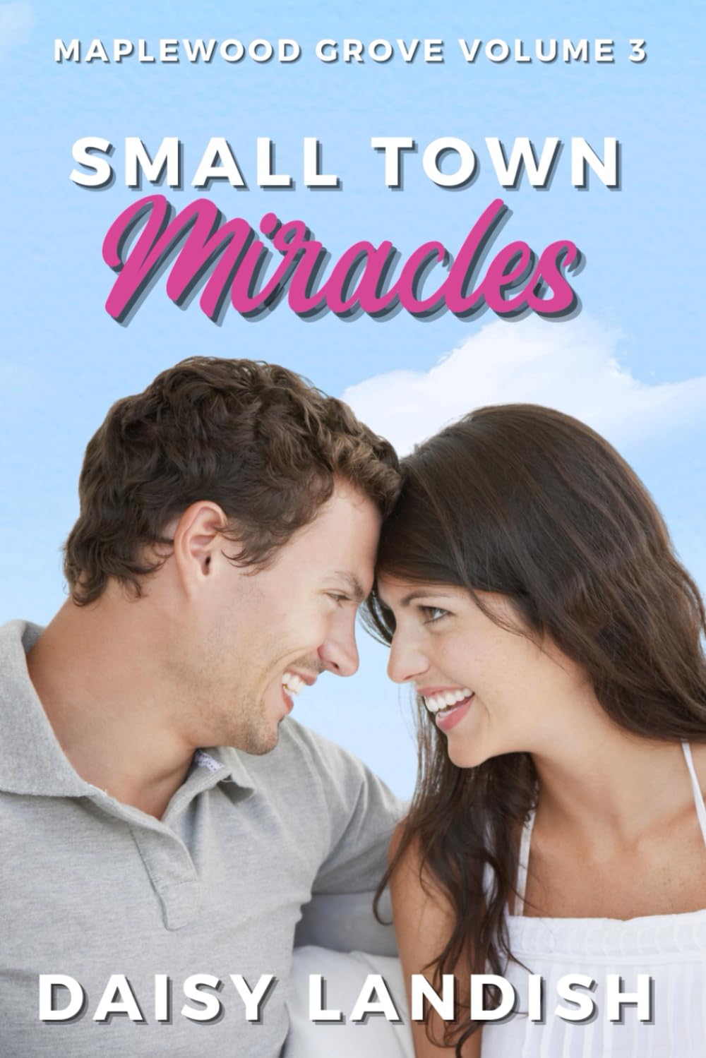 Small Town Miracles: A Clean Small Town Romance Collection (Maplewood Grove)