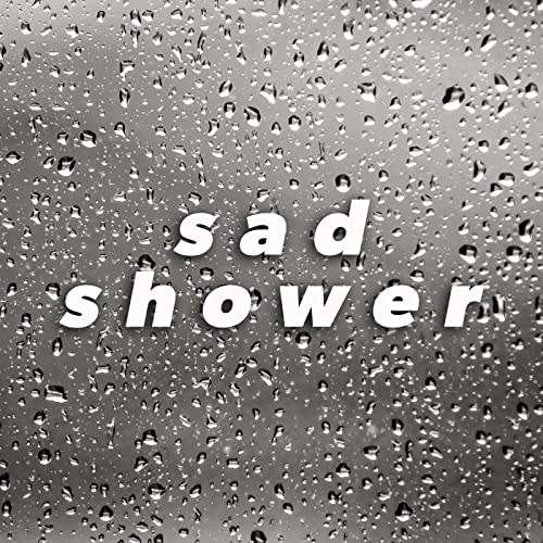 Amazon Music VARIOUS ARTISTSのsad shower [Explicit] Amazon.co.jp