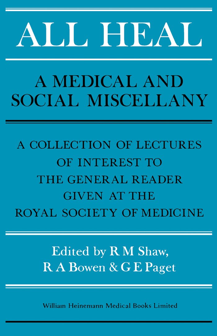 All Heal: A Medical and Social Miscellany      [Print Replica] Kindle Edition