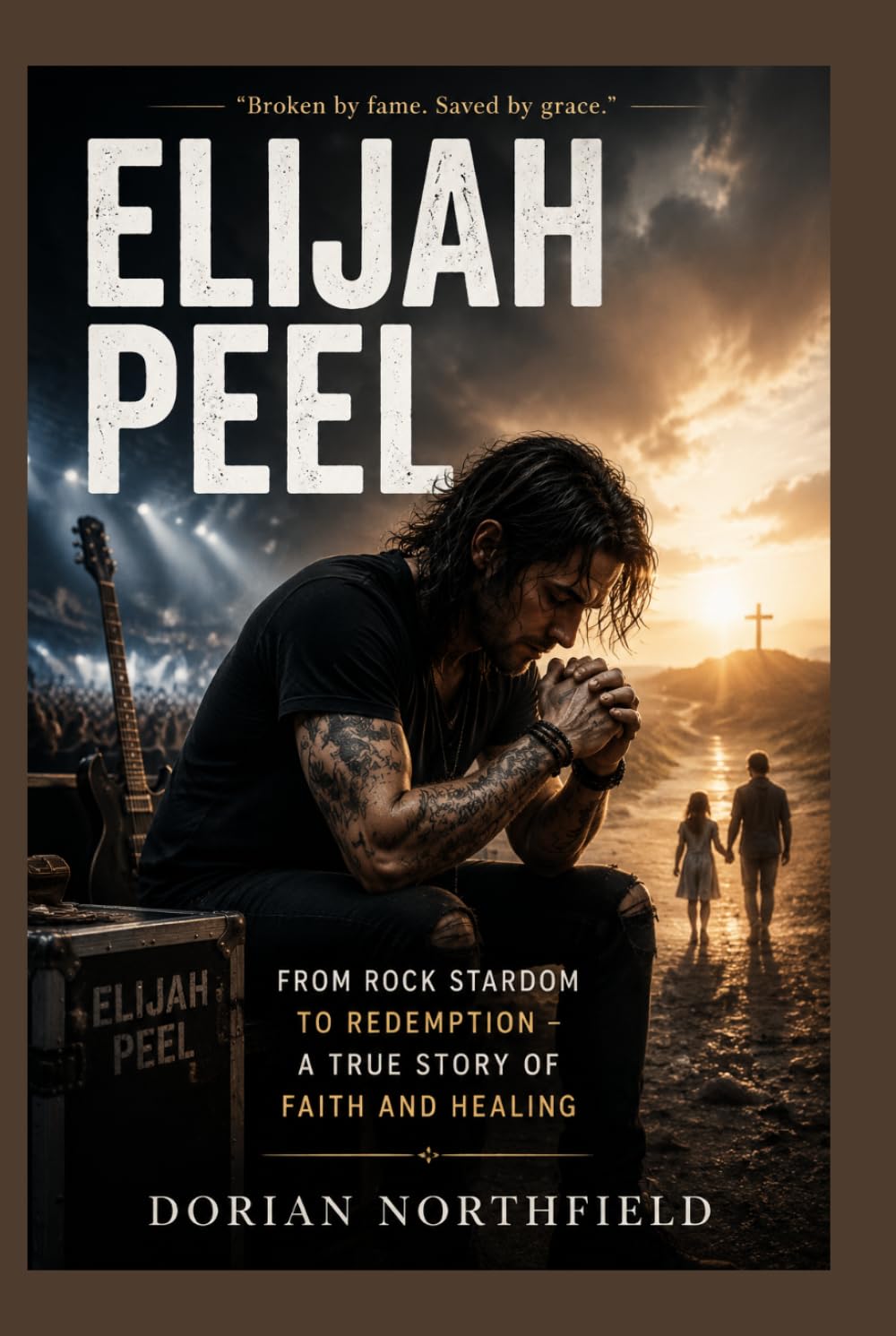 Elijah Peel: From Rock Stardom to Redemption – A True Story of Faith and Healing