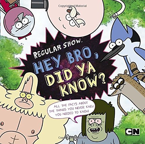 Hey Bro, Did Ya Know? (Regular Show)
