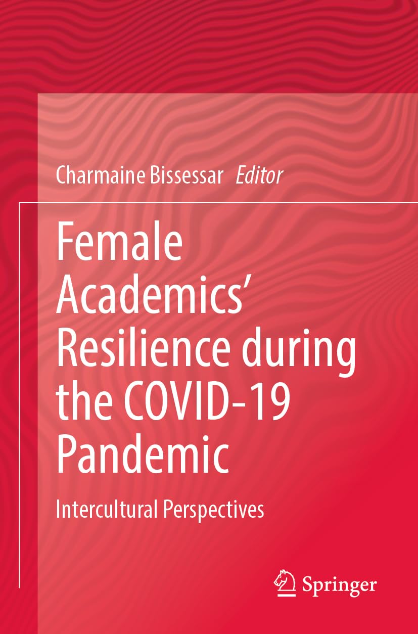Female Academics’ Resilience during the COVID-19 Pandemic: Intercultural Perspectives