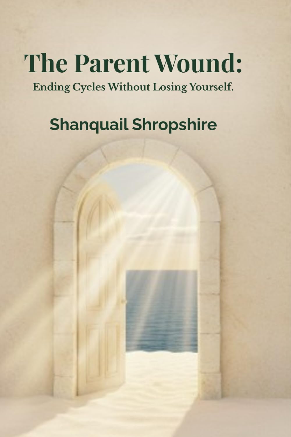 The Parent Wound: Ending Cycles Without Losing Yourself: How to Heal Parental Trauma, Detach With Love, and Build a New Legacy