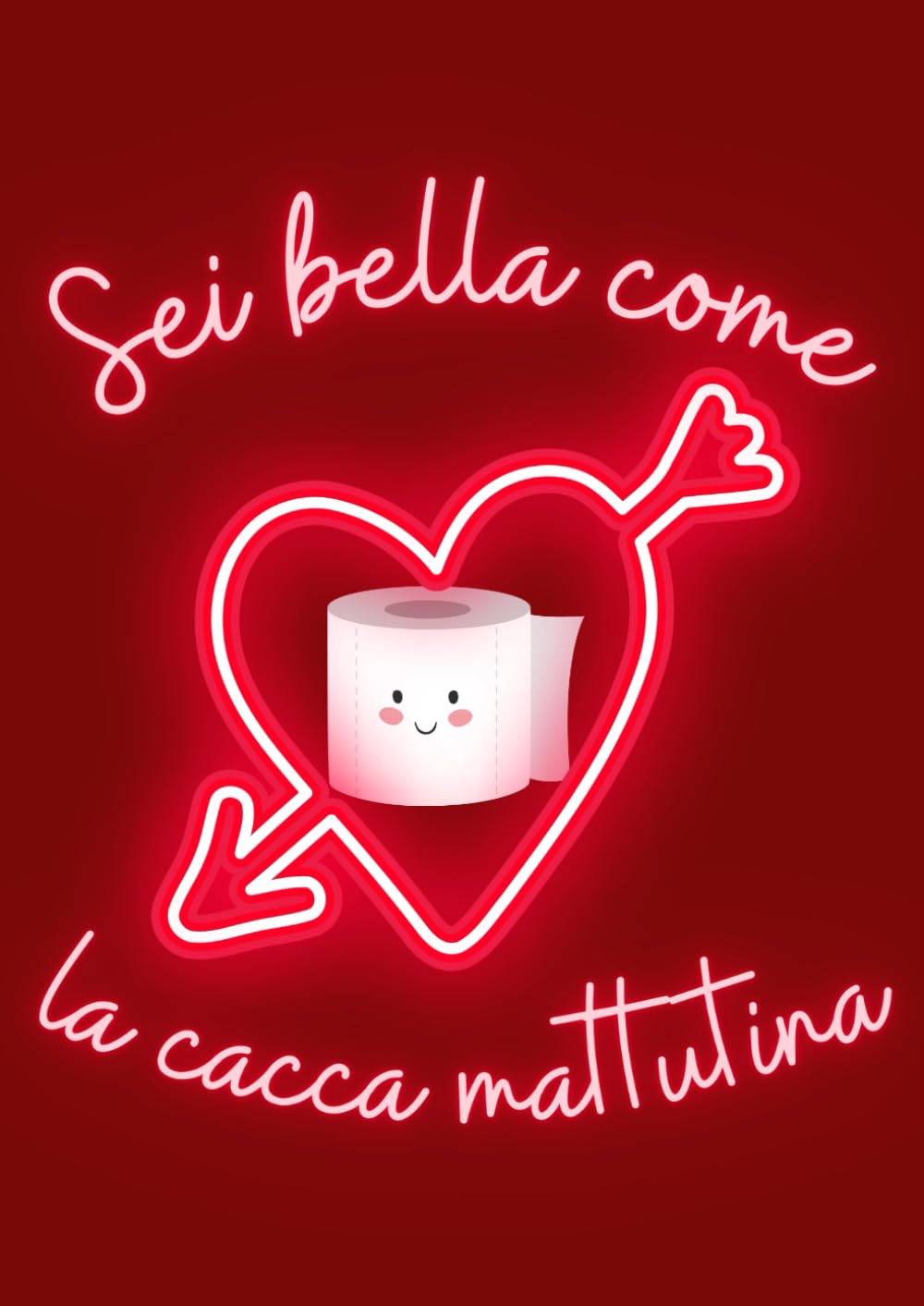Sei Bella come la Cacca Mattutina: Blocco note - Quaderno idea regalo per San Valentino, per la propria dolce metà nelle occasioni speciali, compleanno, anniversario
