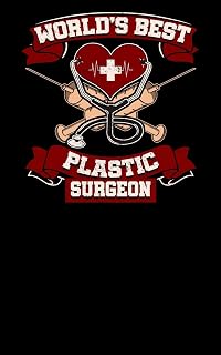 World's Best Plastic Surgeon: Blank 5x8 notebook for doctor's notes