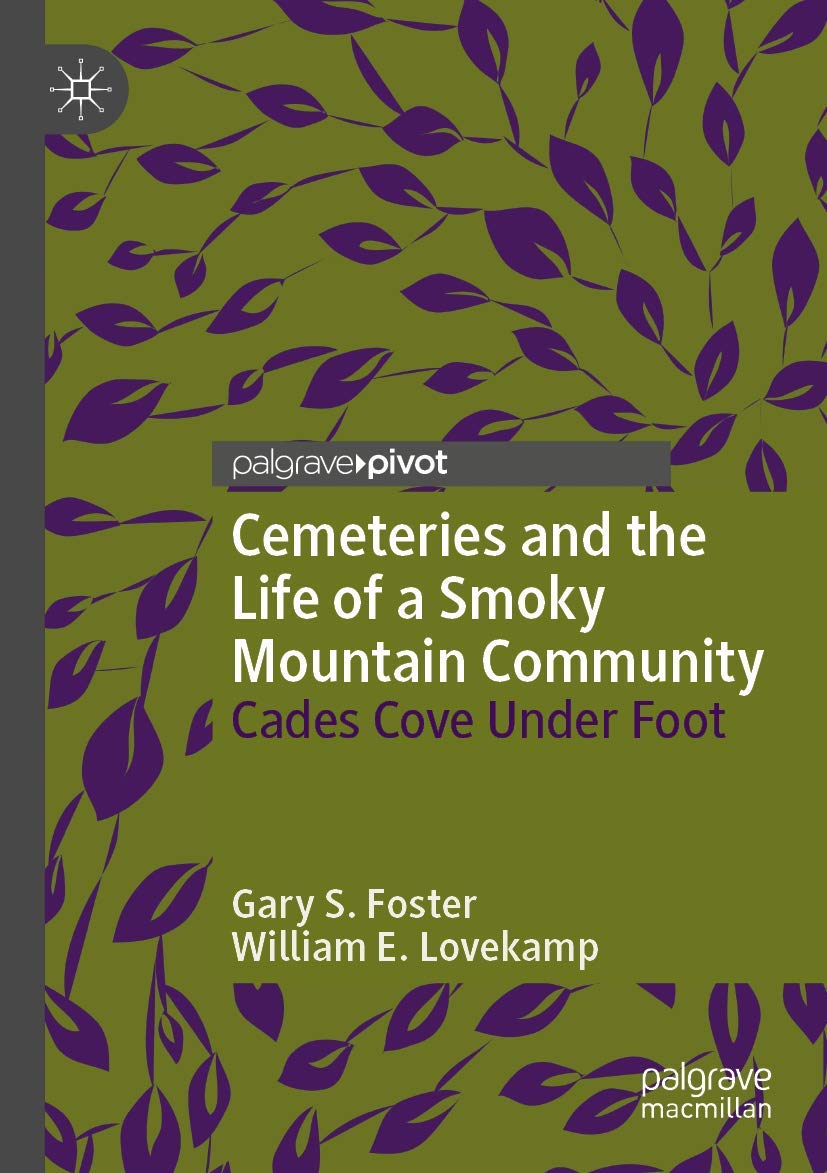 Cemeteries and the Life of a Smoky Mountain Community: Cades Cove Under Foot