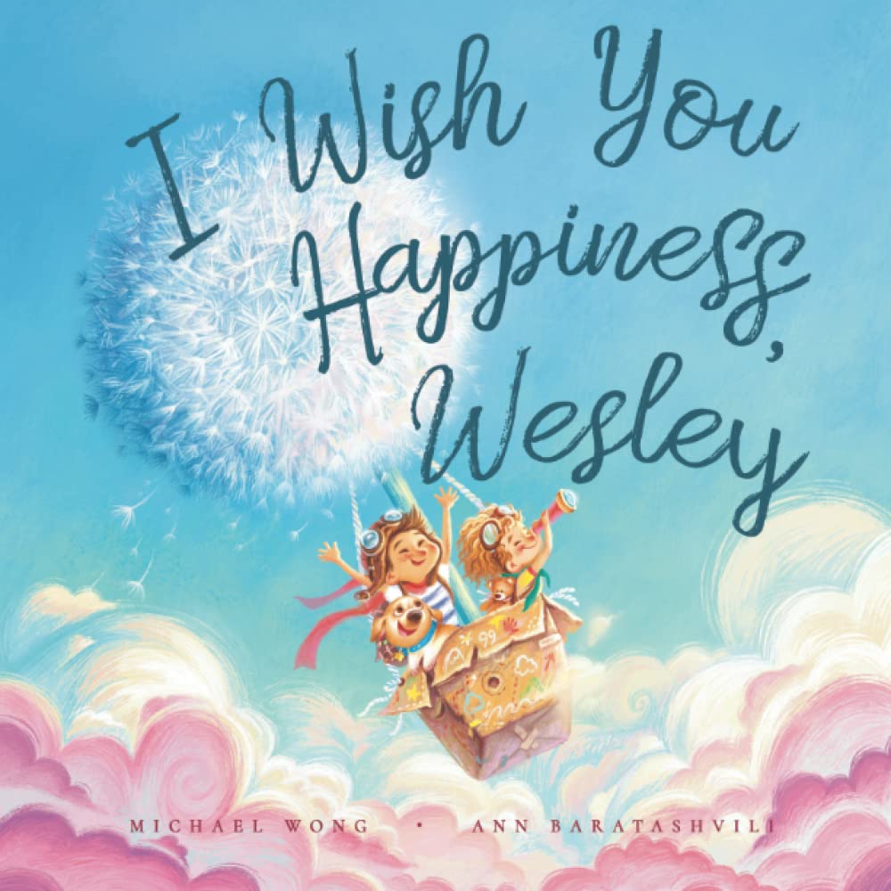 I Wish You Happiness, Wesley (The Unconditional Love for Wesley Series)