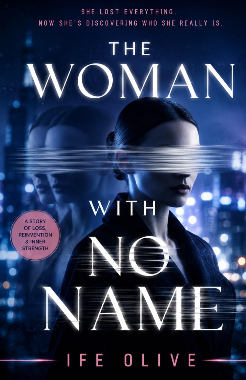 THE WOMAN WITH NO NAME