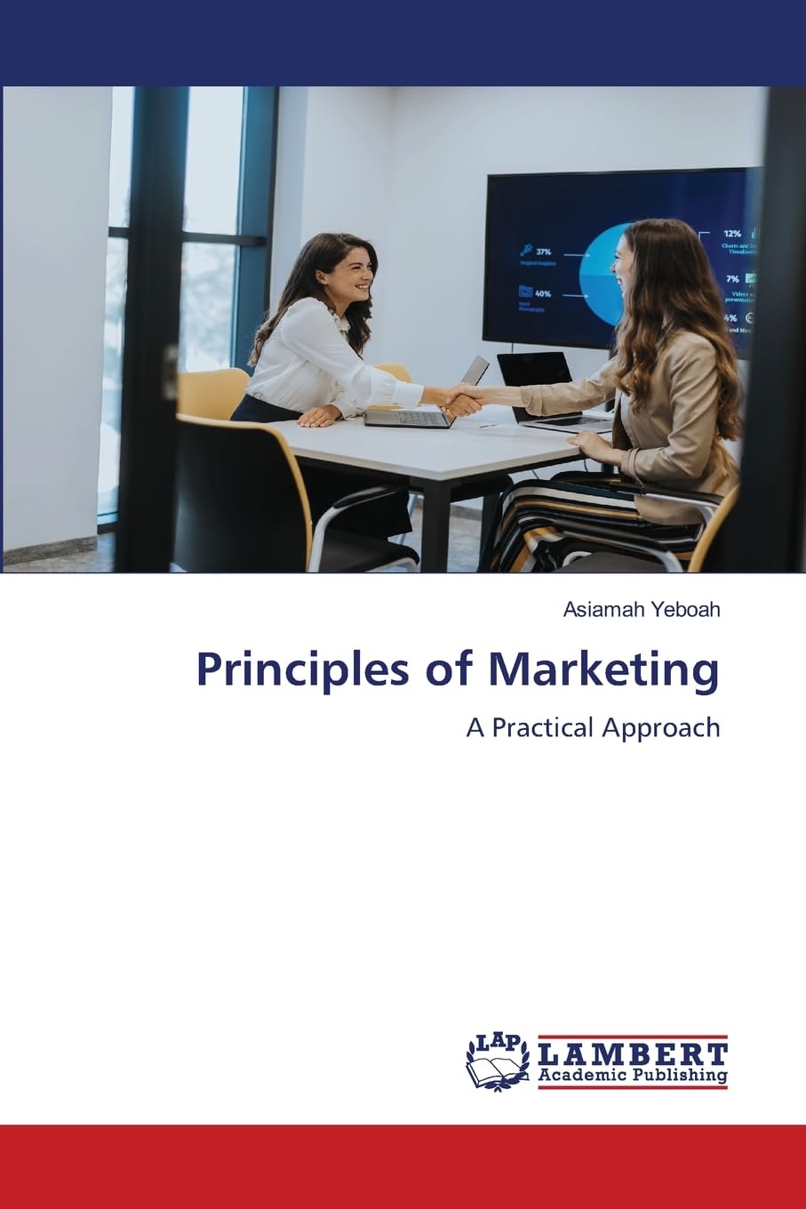 Principles of Marketing: A Practical Approach