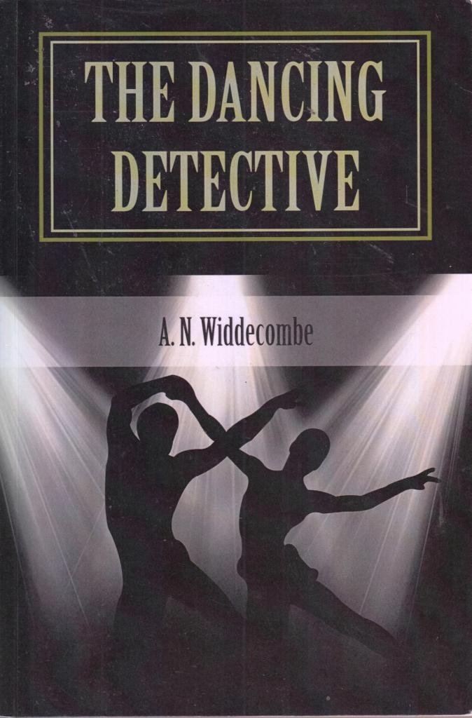 The Dancing Detective - Widdecombe, A.N.