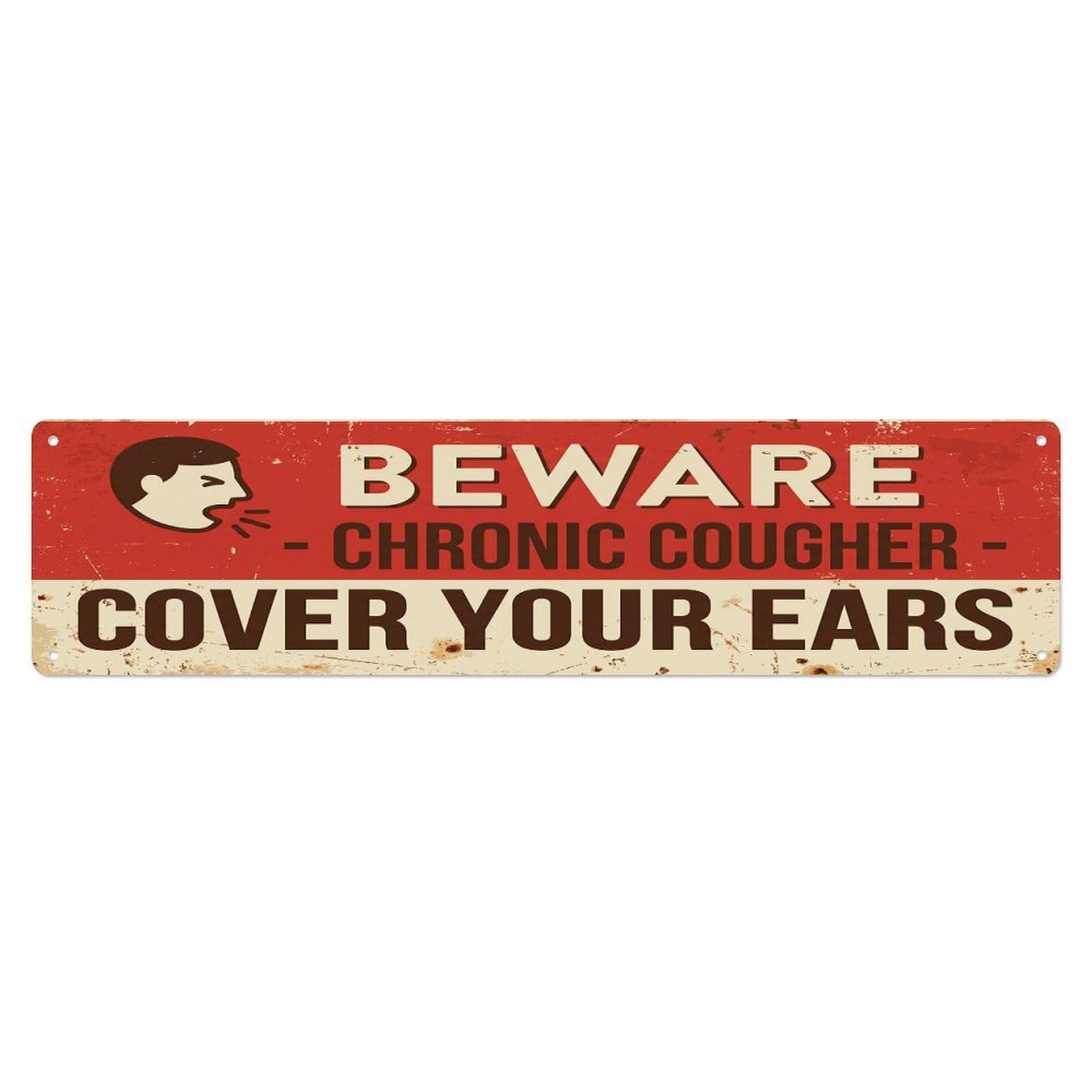 Olhnbad 4X16inch(10X40cm) Vintage Funny Beware Chronic Cougher Warning Metal Tin Sign