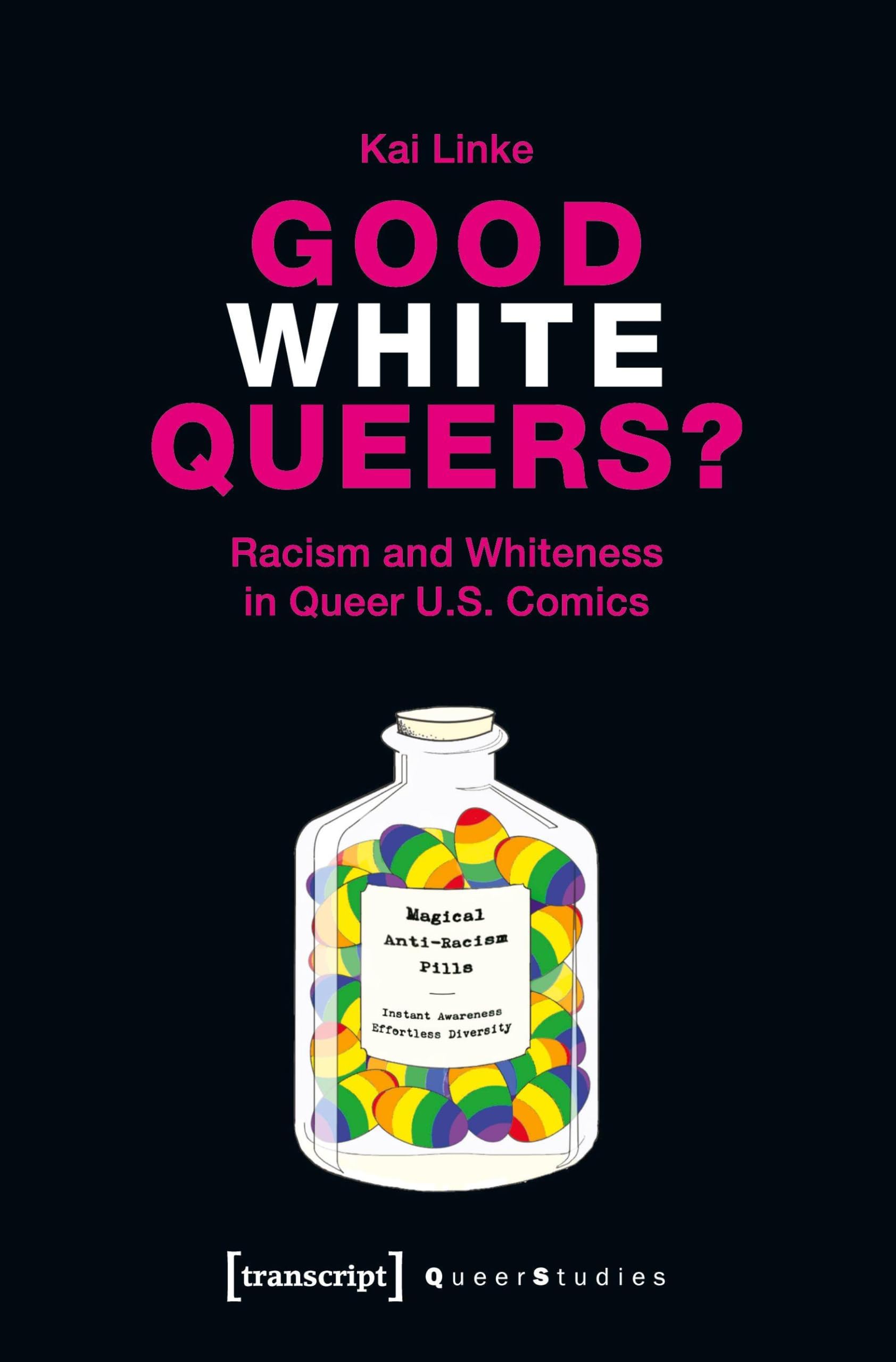 Buy Good White Queers?: Racism and Whiteness in Queer U.S. Comics (Queer Studies) — BookShops.in