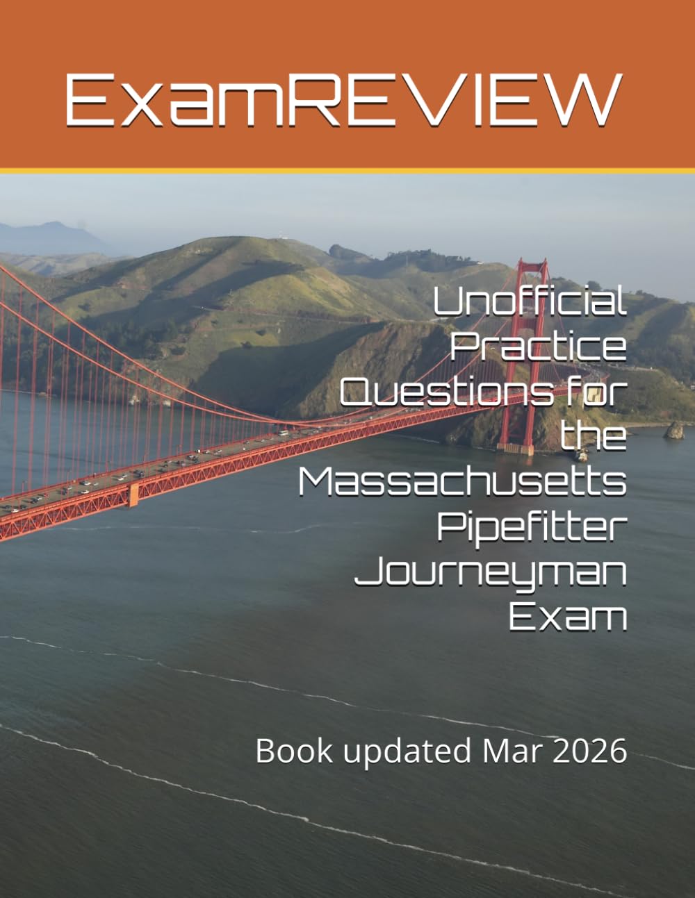 Unofficial Practice Questions for the Massachusetts Pipefitter Journeyman Exam