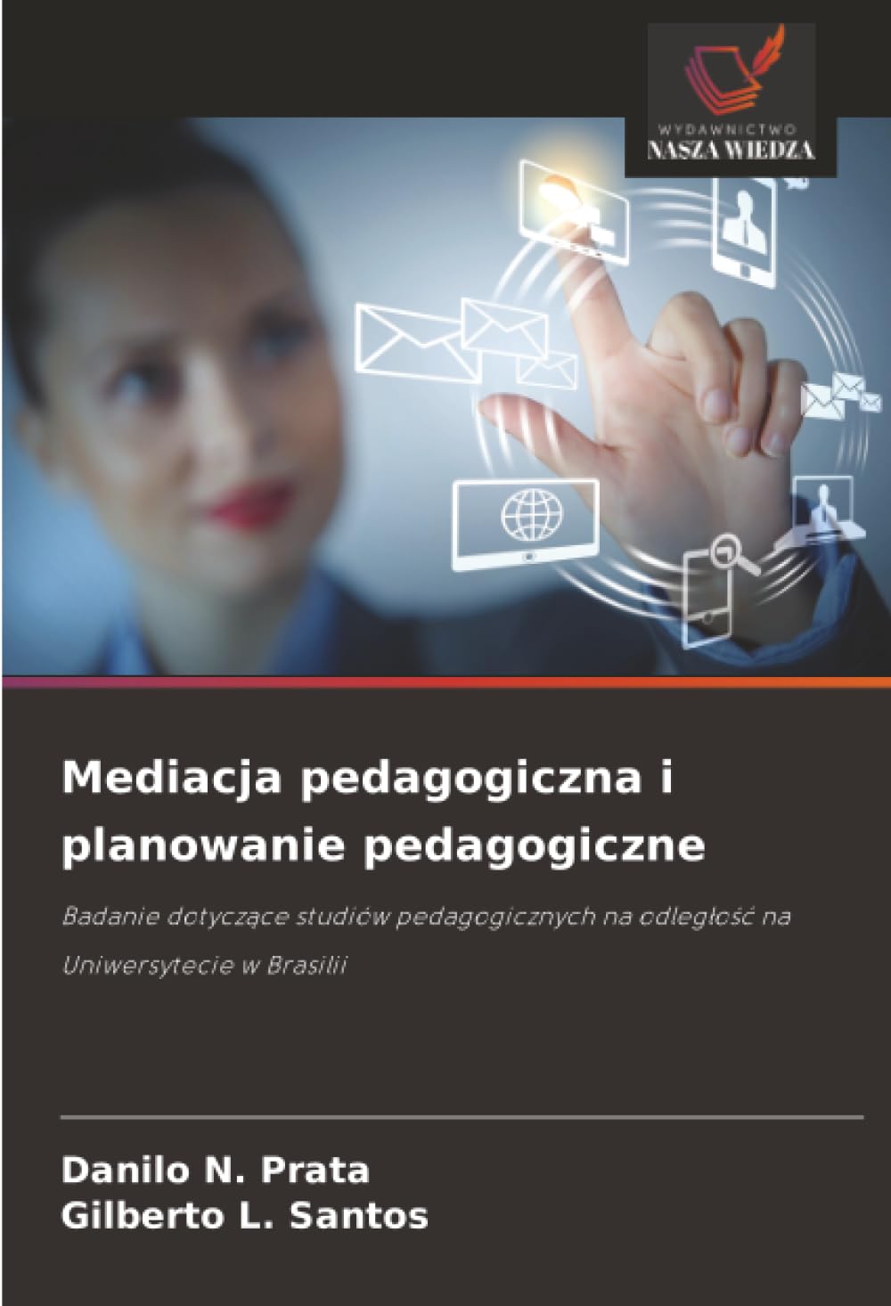 Mediacja pedagogiczna i planowanie pedagogiczne: Badanie dotyczące studiów pedagogicznych na odległość na Uniwersytecie w Brasilii