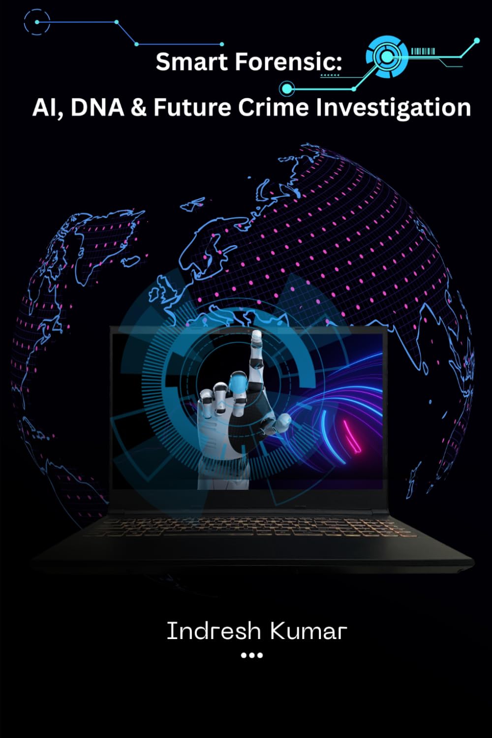 Smart Forensic: AI, DNA & Future Crime Investigation