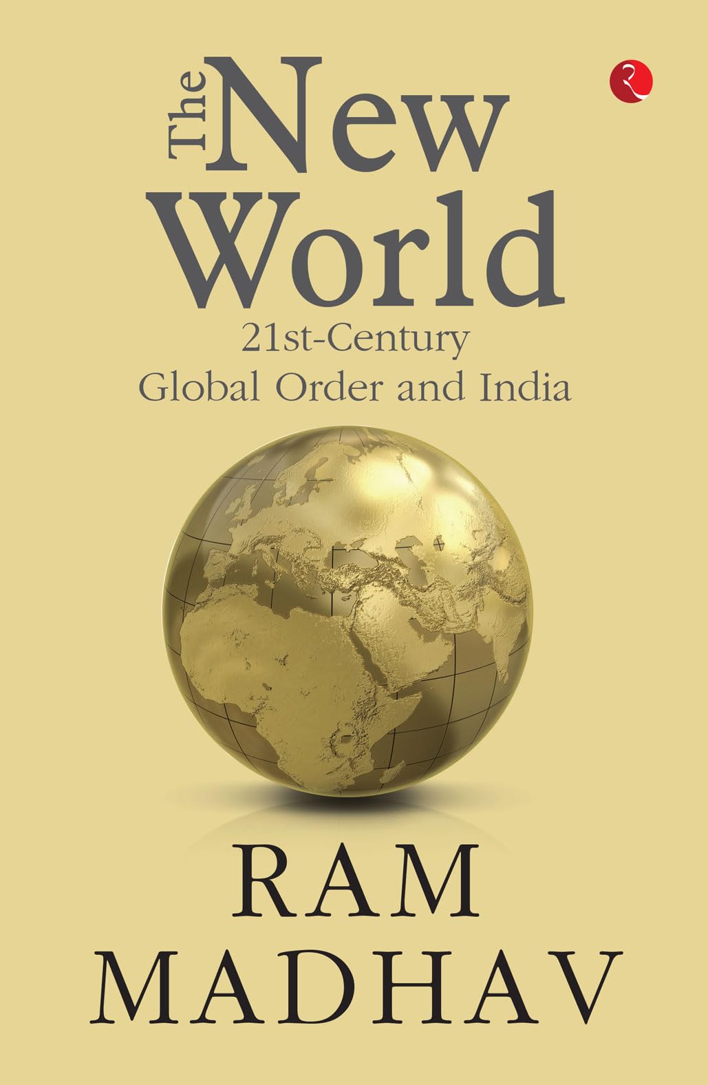 The New World: 21st-Century Global Order and India