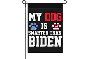 My Dog Is Smarter Than Biden Garden Flag
