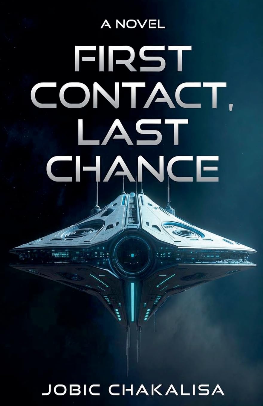 First Contact, Last Chance