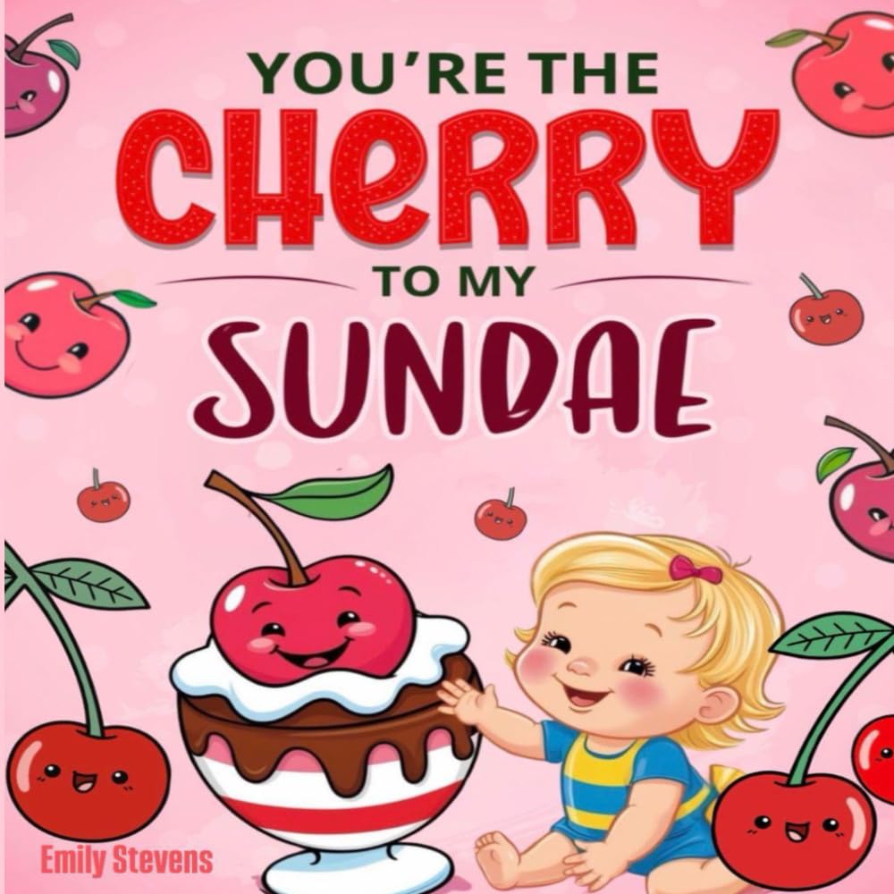 You're the Cherry to my Sundae