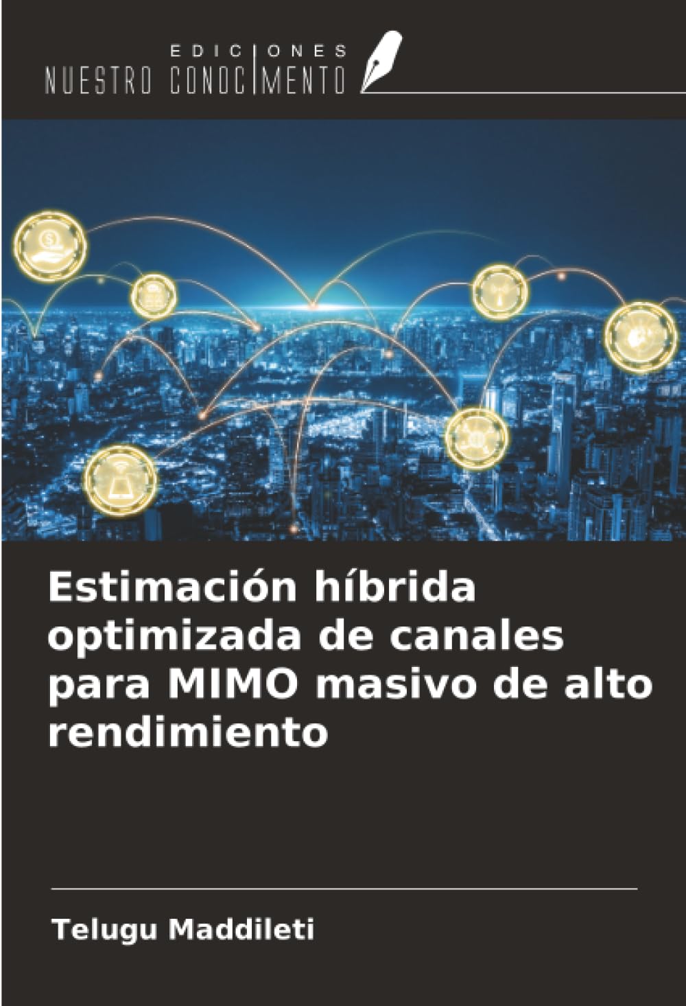 Estimación híbrida optimizada de canales para MIMO masivo de alto rendimiento