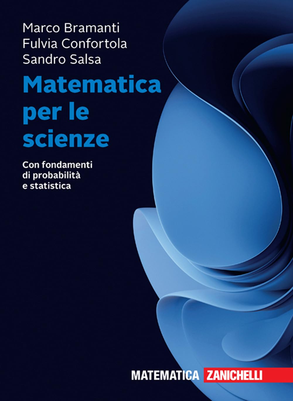Matematica Per Le Scienze. Con Fondamenti Di Probabilità E Statistica. Con Ebook - 4