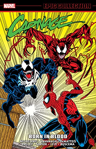 Carnage Epic Collection: Born In Blood (Amazing Spider-Man (1963-1998))